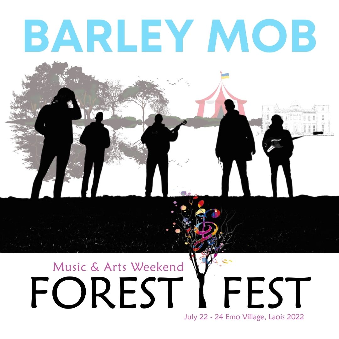 Barley MOb Forest Fest 2022