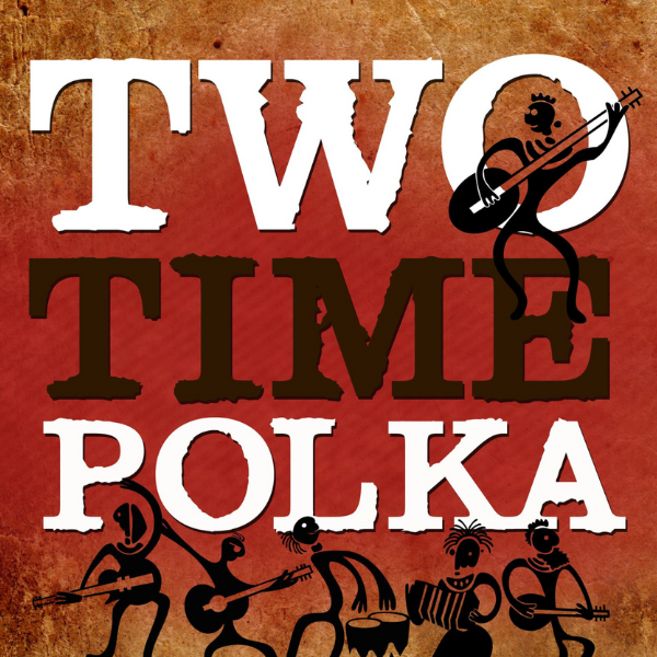 Two Time Polka 